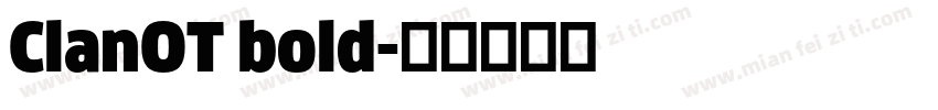 ClanOT bold字体转换